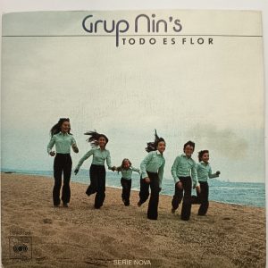 VINILO 7" GRUP NINS TODO ES FLOR 1975