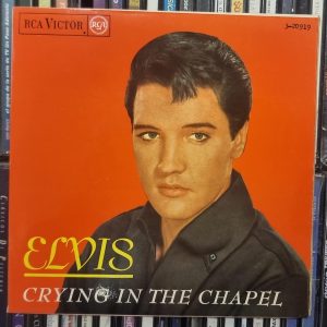 VINILO 7" ELVIS CRYING IN THE CHAPEL