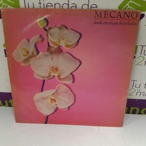 VINILO MECANO DONDE ESTA EL PAIS DE LAS HADAS 1983
